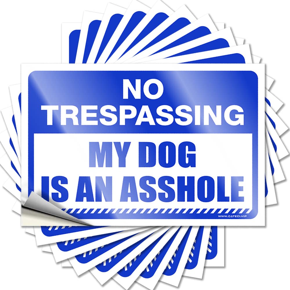 No Trespassing My Dog is an Asshole Half Decal | Unique Home Decor Waterproof Vinyl Tumbler Interesting Removable Decal Peel Stick(8X12CM)