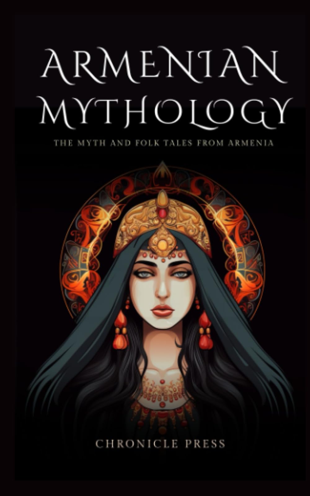 Armenian Mythology: The Myth and Folk Tales from Armenia