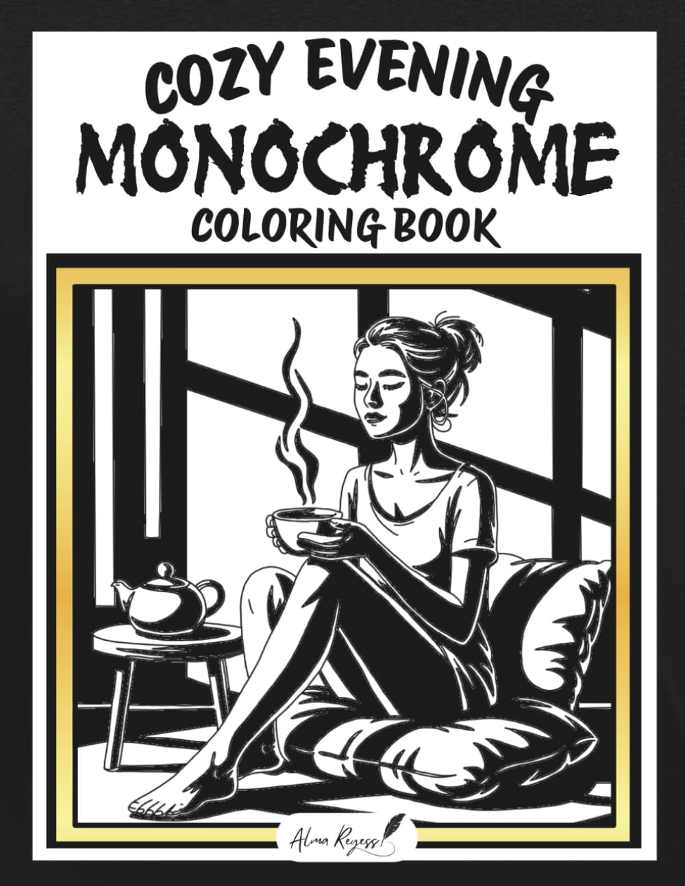 Cozy Evening Monochrome Coloring Book: One Color- 40 Detailed Hand-Drawn Designs for Adults, Created for Quiet Nights and Warm Moments (Monochrome Art Books)