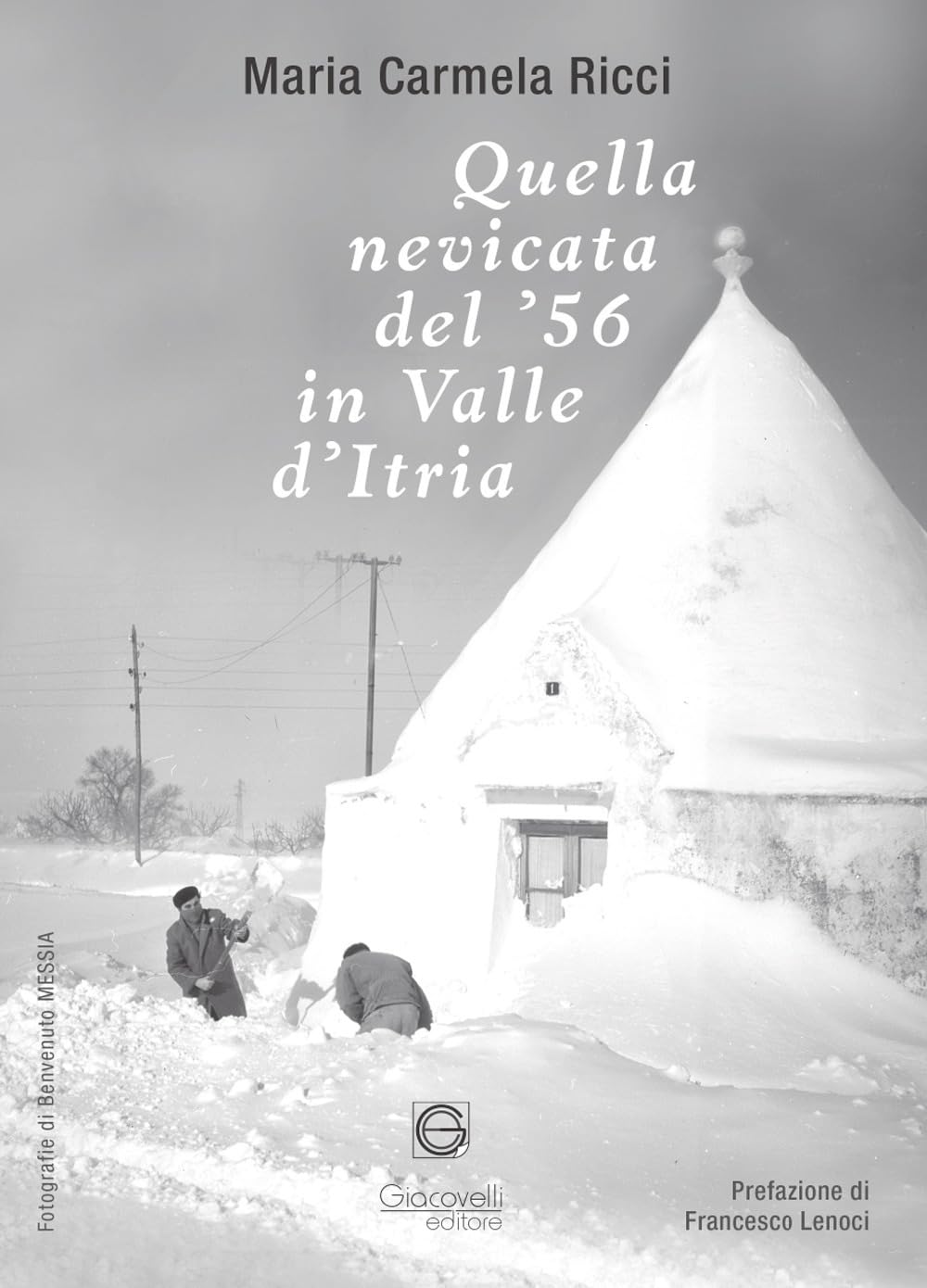 Quella Nevicata Del '56 In Valle D'itria - 4