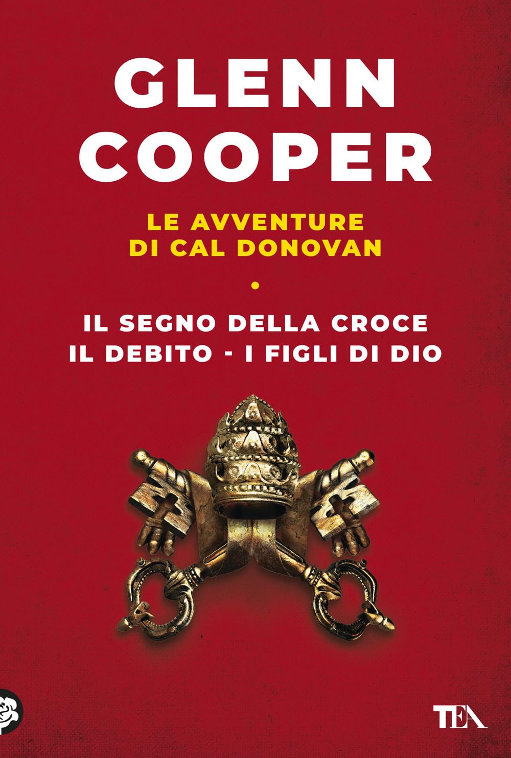 Le Avventure Di Cal Donovan. Il Segno Della Croce-Il Debito-I Figli Di Dio (Vol. 1) - 4