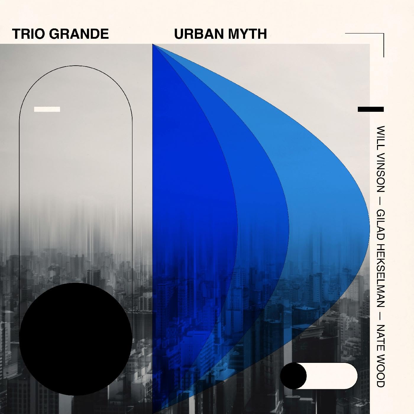 Will Vinson, Gilad Hekselman and Nate Wood Trio Grande: Urban Myth LP Vinyl