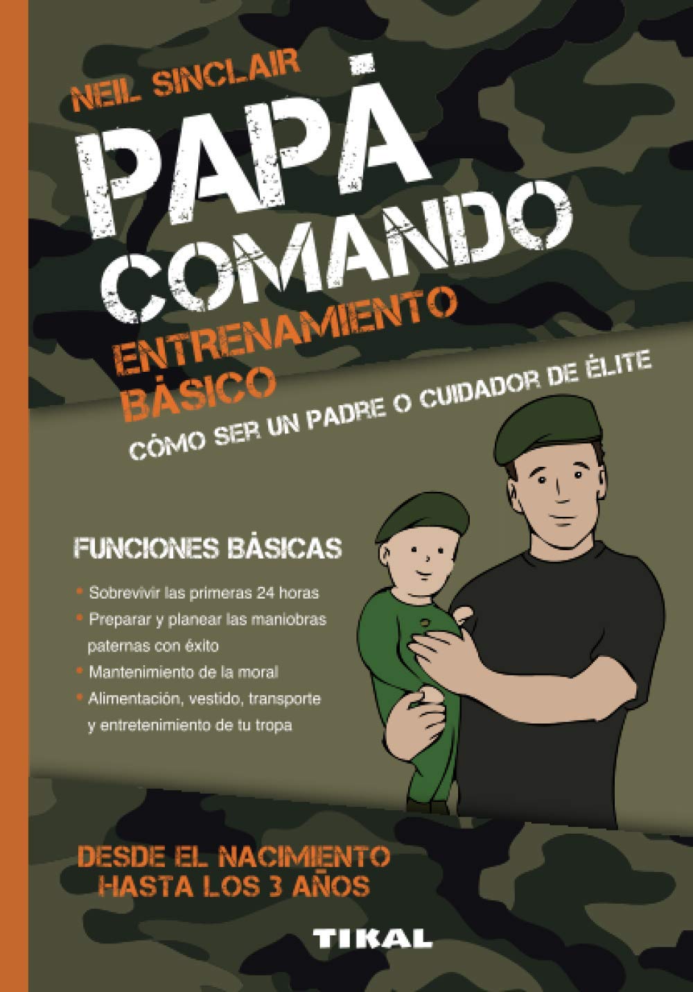 Papá comando. Entrenamiento básico