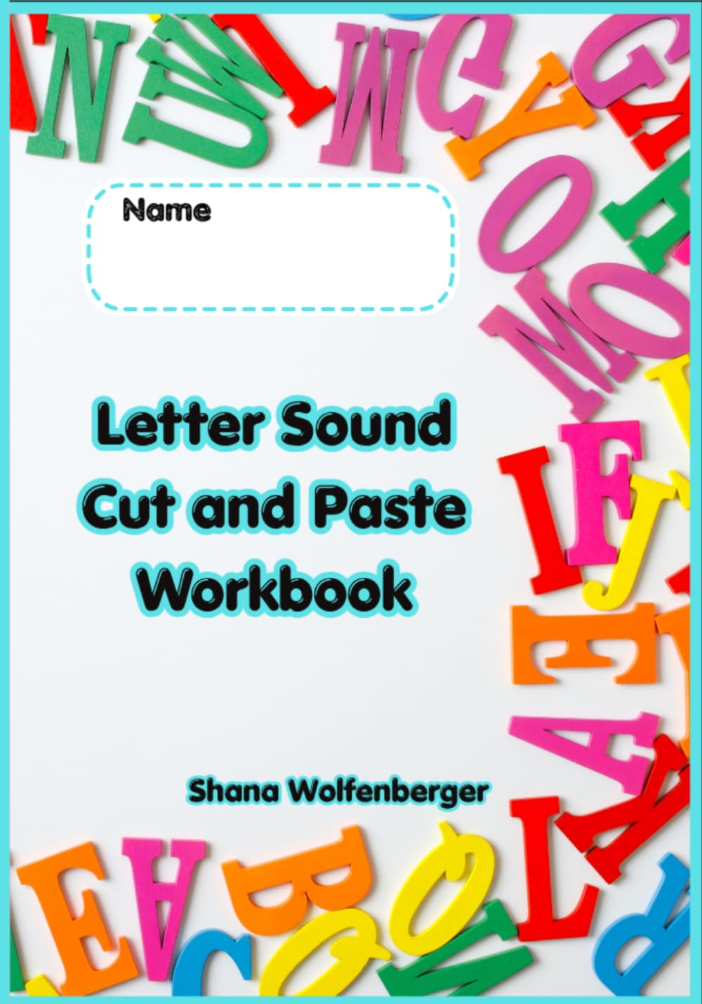 Letter Sound Cut and Paste Workbook