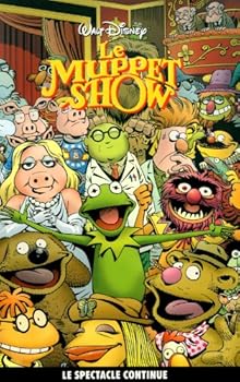 Muppet Show : Le Spectacle Continue