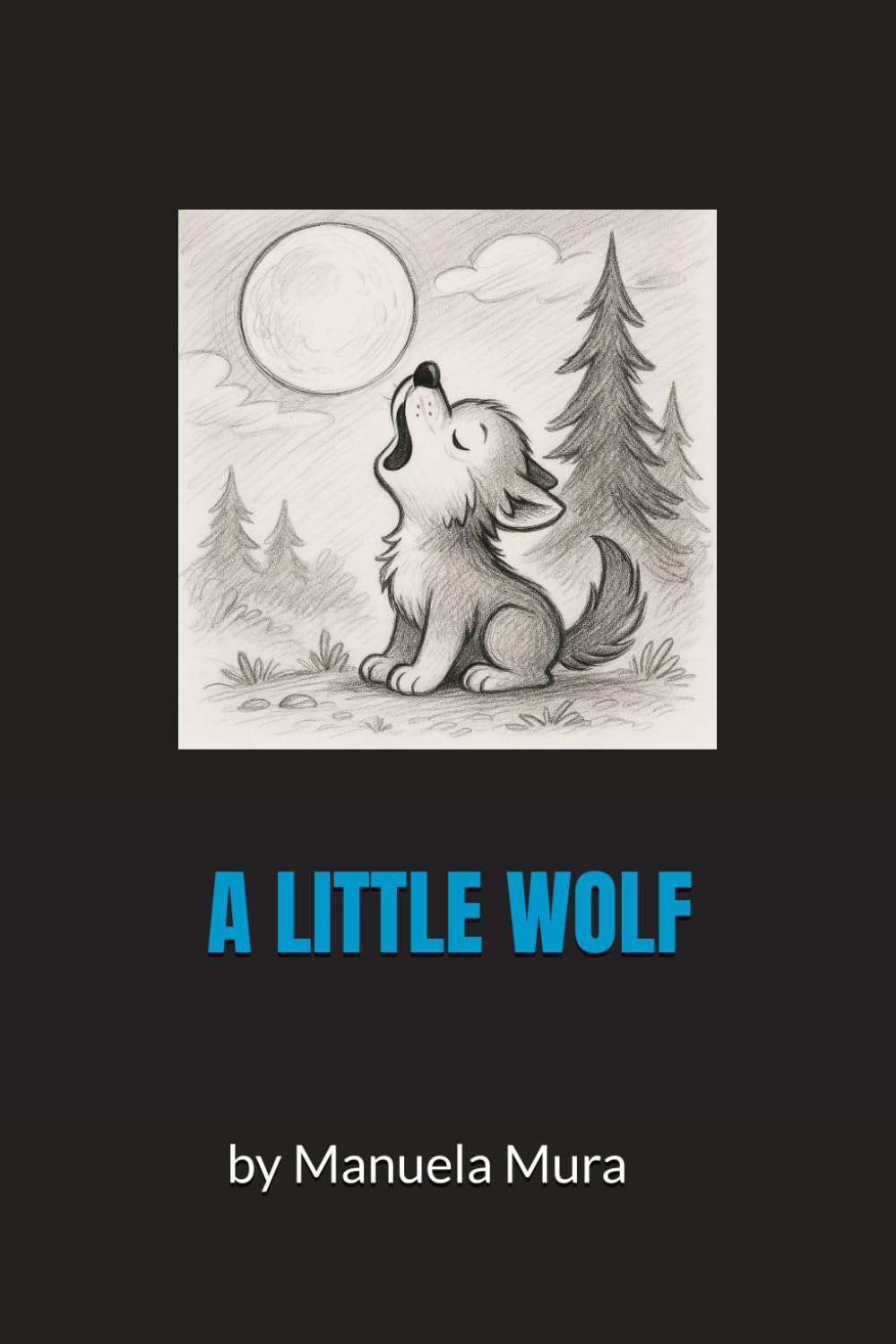A LITTLE WOLF: Tales for Young Readers