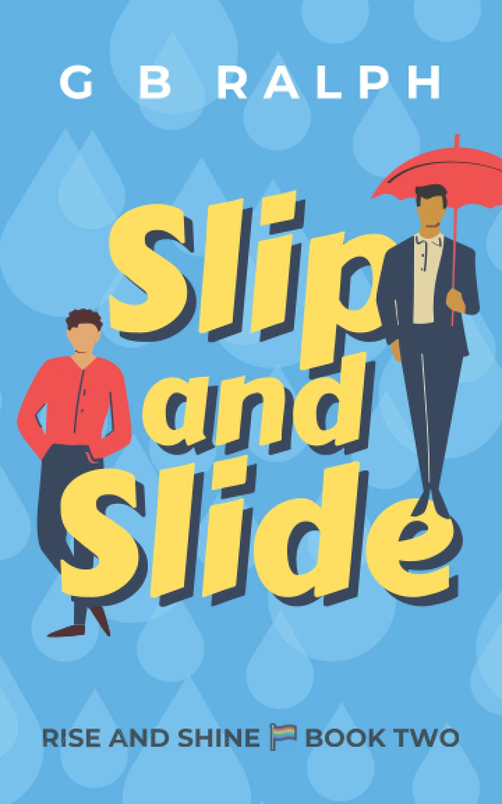 Slip and Slide: A Gay Comedy Romance: 2 (Rise and Shine)