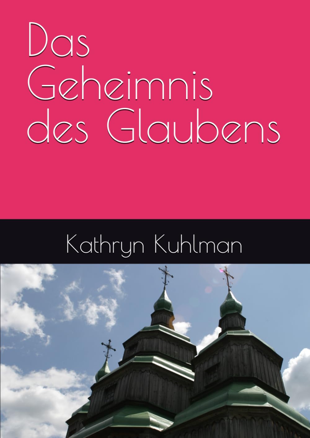 Das Geheimnis des Glaubens