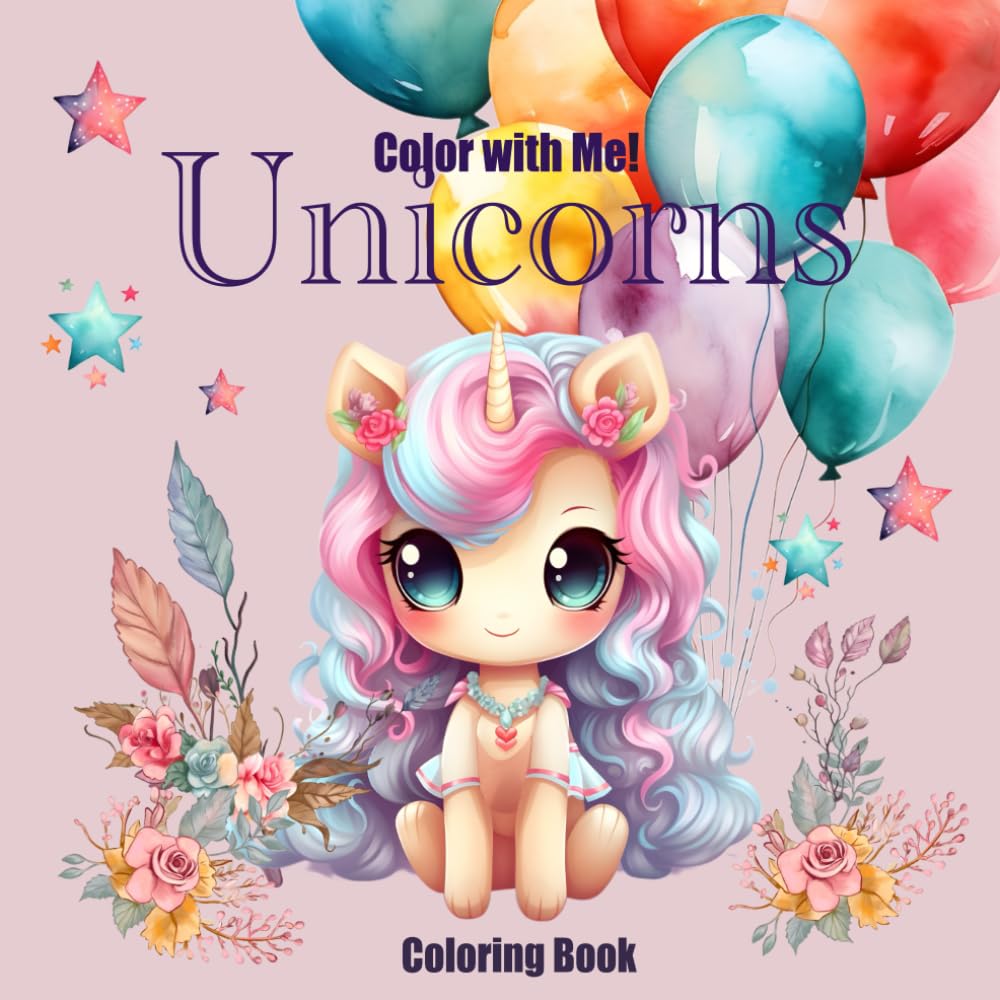 Color with Me: Unicorns Coloring book: 8.5x8.5 squire size with 60 images of Unicorn coloring book