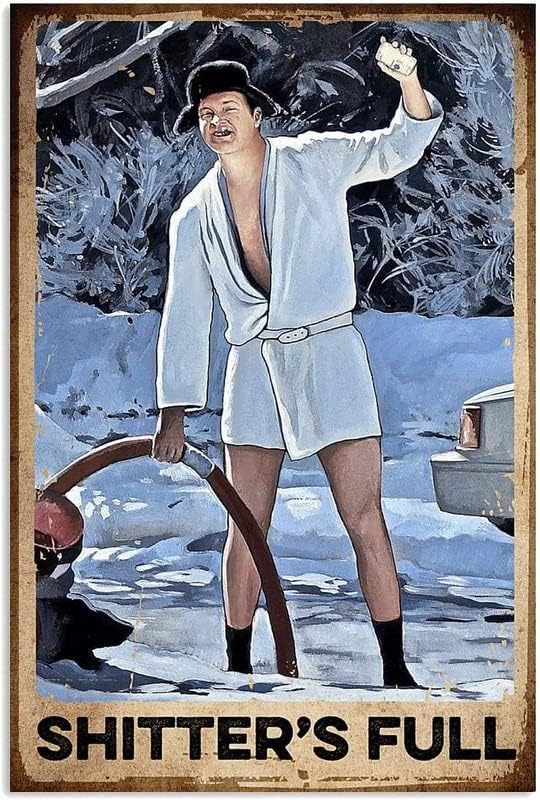 Metal Tin Sign Room Metal Poster National Lampoon Shitter Full Decorative Plaque for Home Wall Metal Tin Sign - 8 X 12 Inches