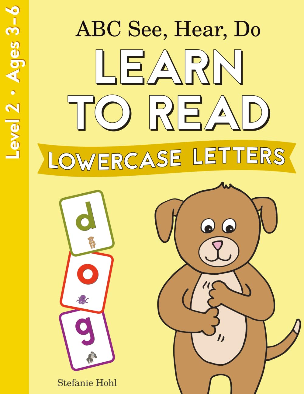 ABC See, Hear, Do Level 2: Learn to Read Lowercase Letters