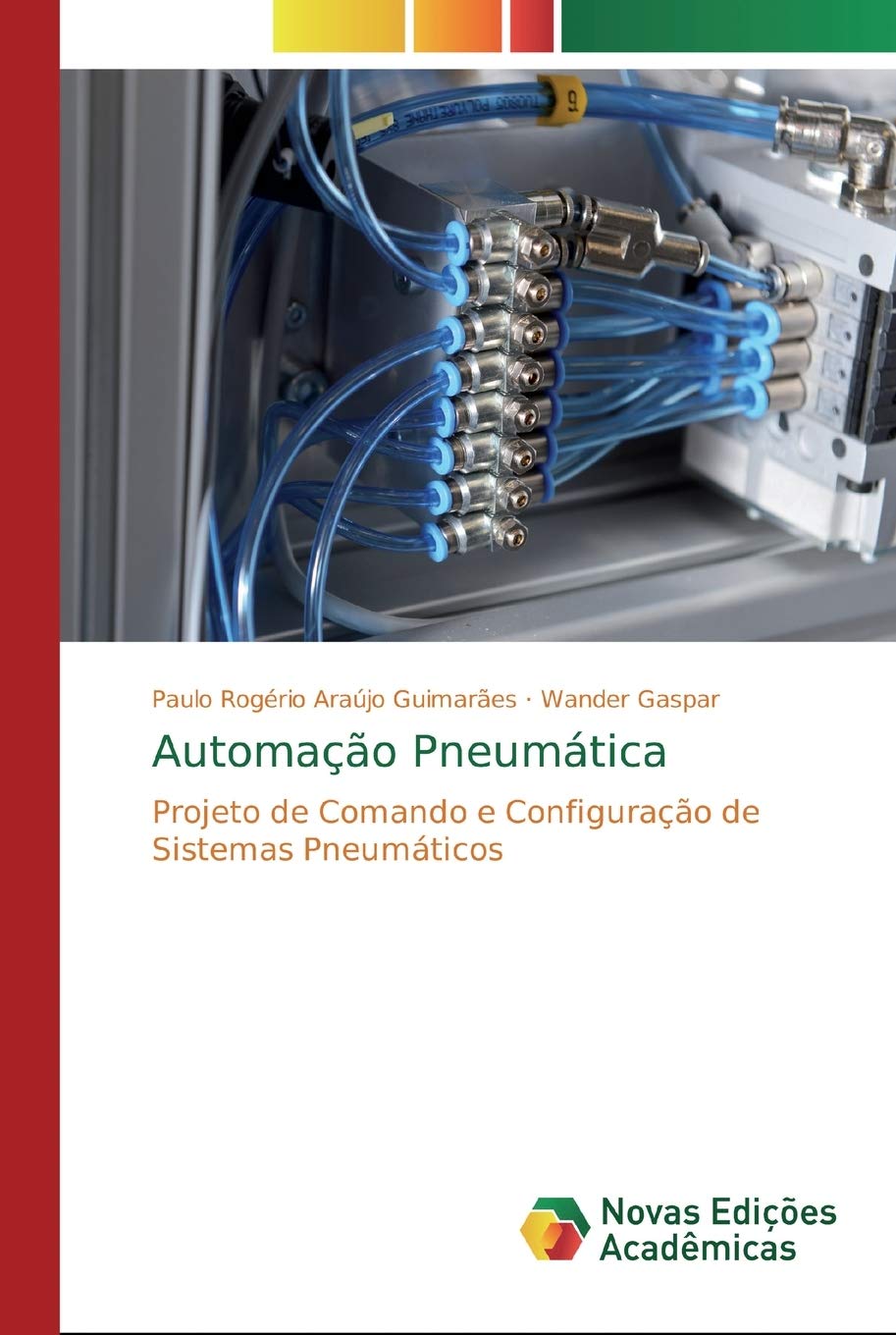 Automação Pneumática: Projeto de Comando e Configuração de Sistemas Pneumáticos