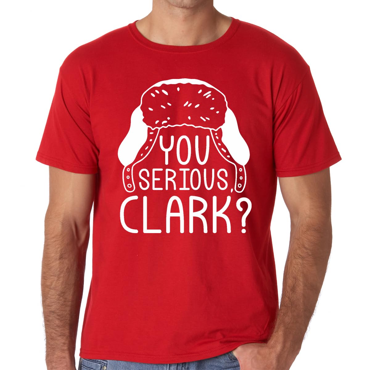 You Serious Clark? Hat - Chirstmas Holiday - Merry Xmas Family Vacation - Men's Tshirt
