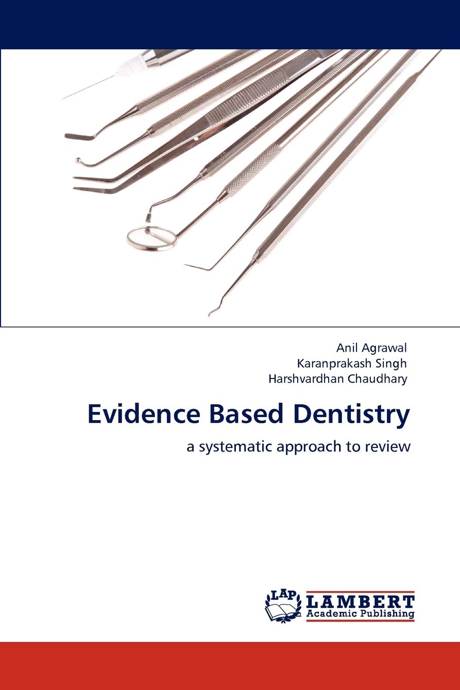 Evidence Based Dentistry: a systematic approach to review