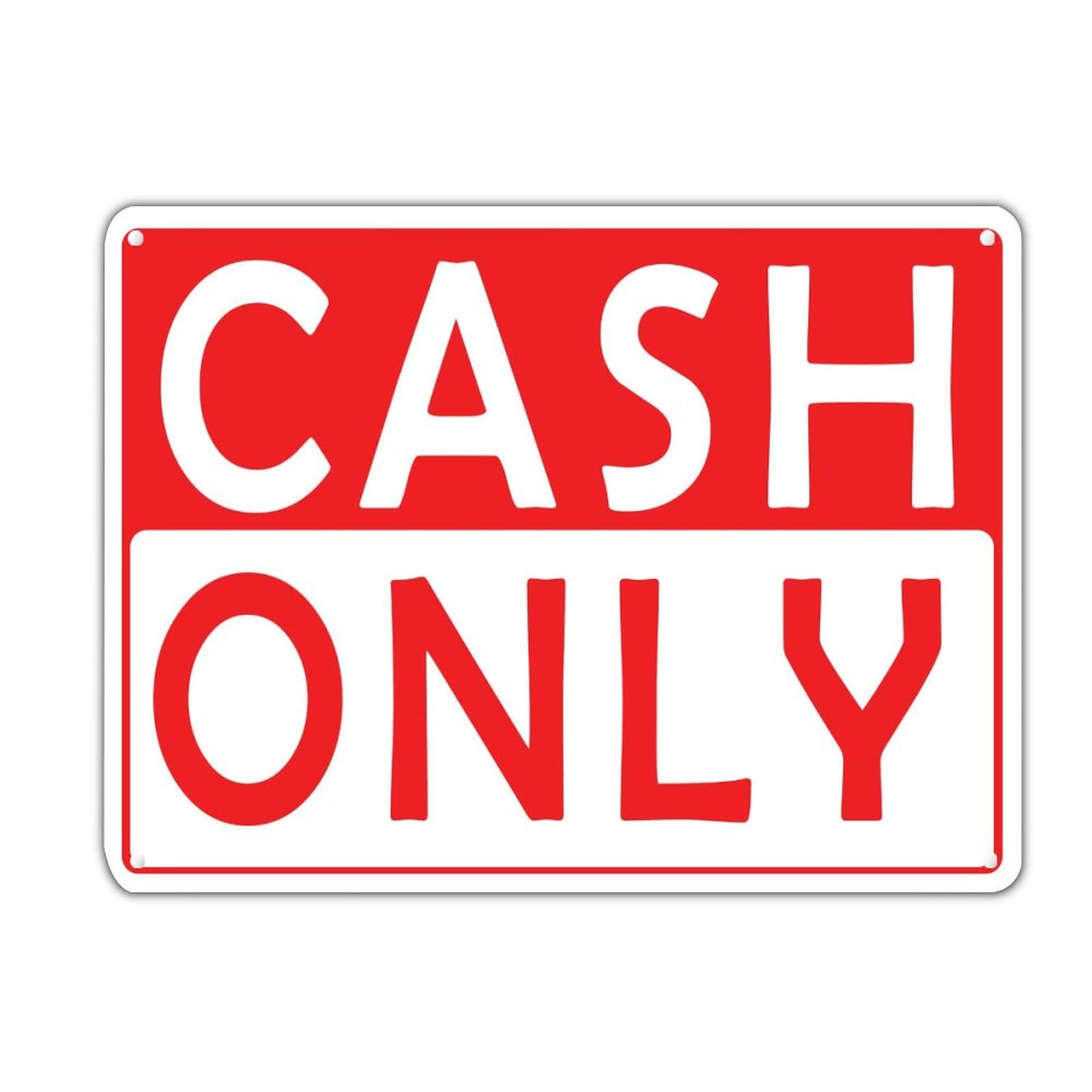 Panneau d'avertissement en métal Cash Only résistant décoloration 30x40
