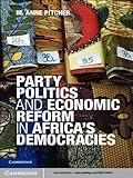Party Politics and Economic Reform in Africa's Democracies (African Studies Book 119)