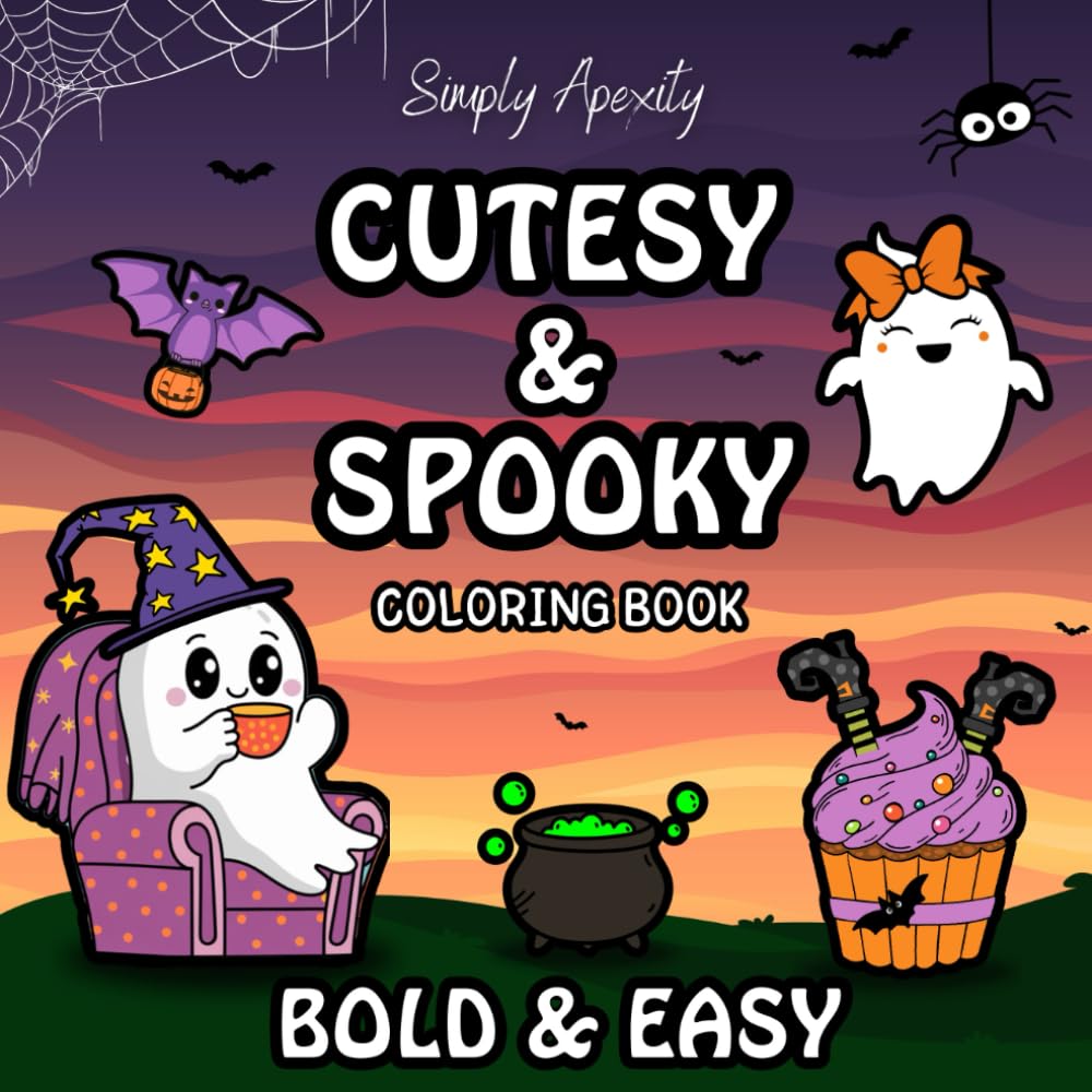 Cutesy & Spooky Coloring Book: Bold & Easy For Adults & Kids. Relax & Unwind With These 50 Cute, Big & Simple Halloween Illustrations