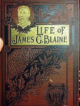 Hardcover Life of James G. Blaine Book