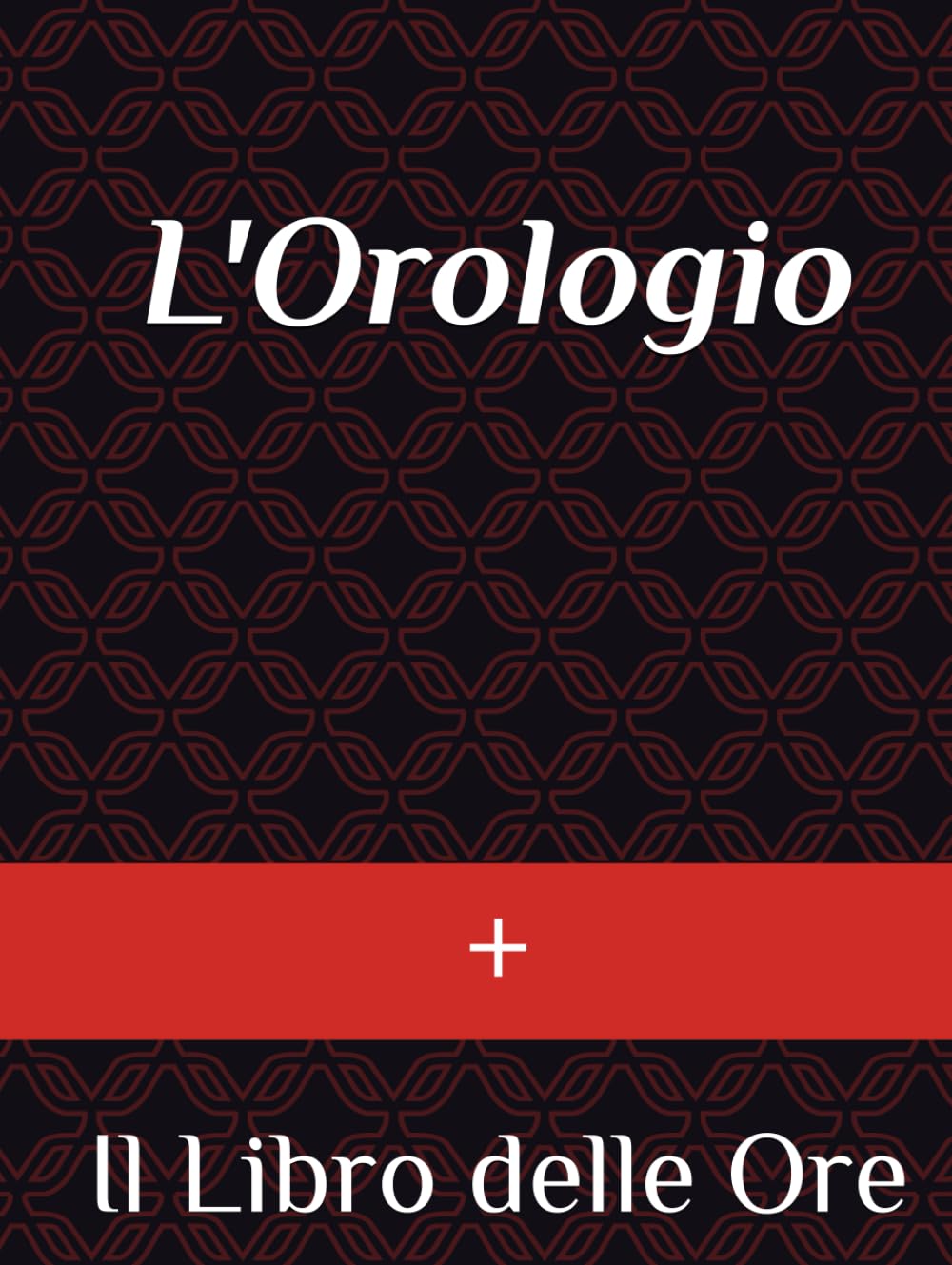 L'Orologio: Il Libro delle Ore
