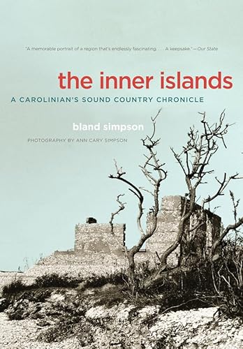 The Inner Islands: A Carolinian's Sound Country Chronicle