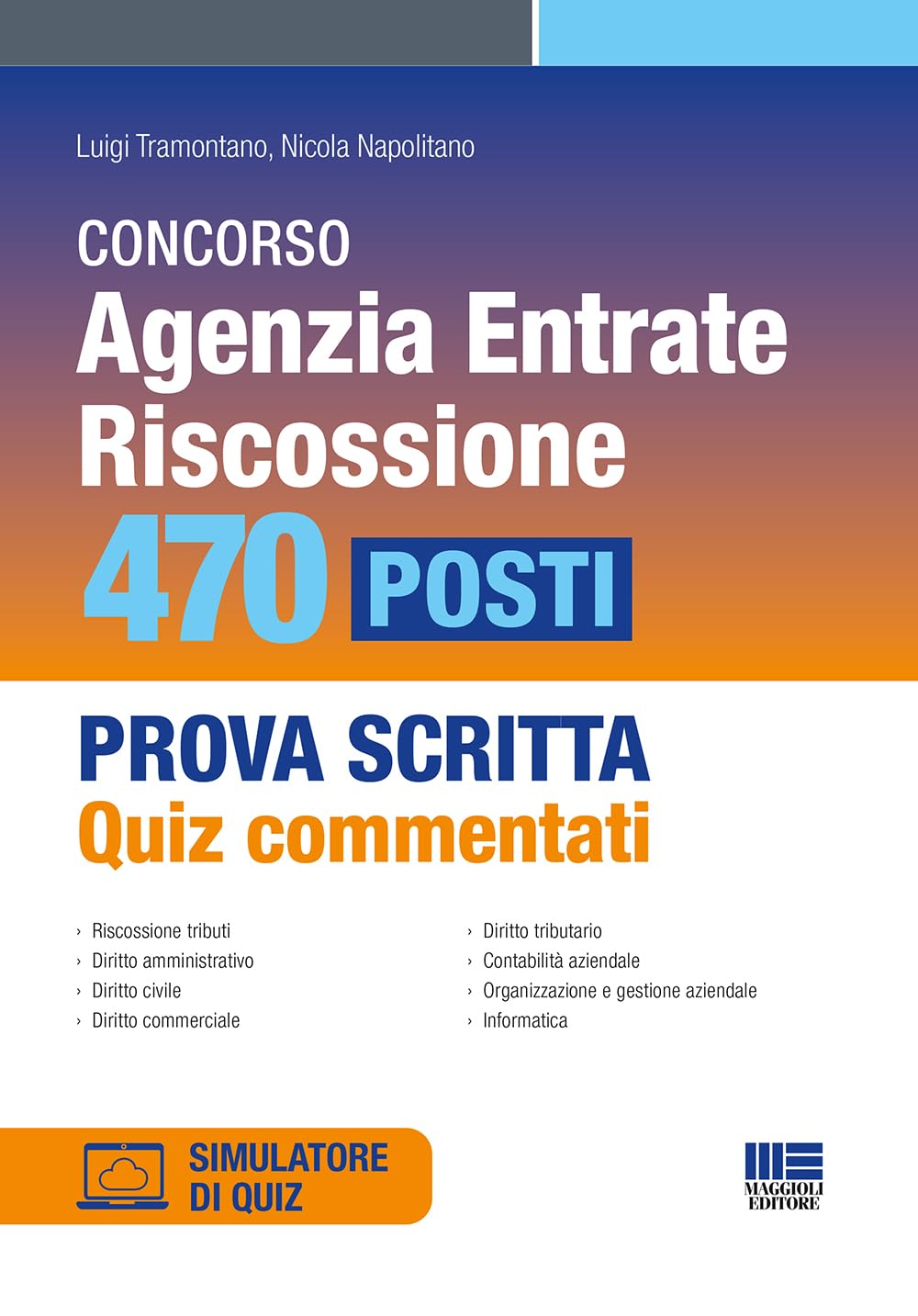 Concorso Agenzia delle entrate riscossione 470 posti - Prova scritta QUIZ COMMENTATI