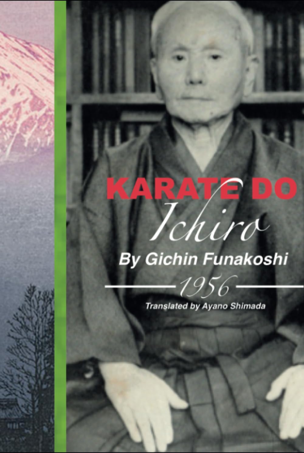 Karate Do Ichiro 1956      Hardcover – November 29, 2023