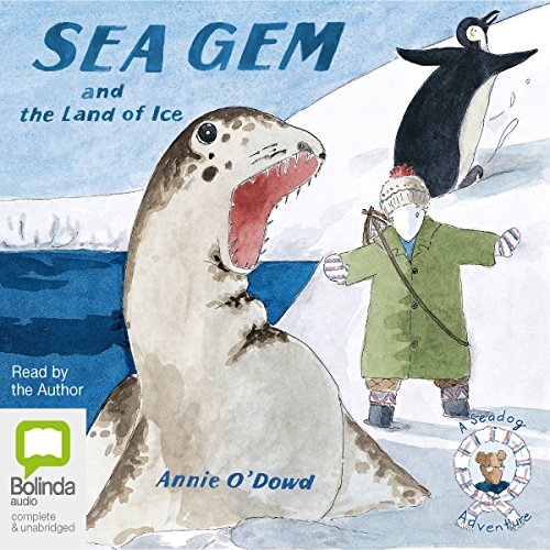 Sea Gem and the Land of Ice A Seadog Adventure, Book 3