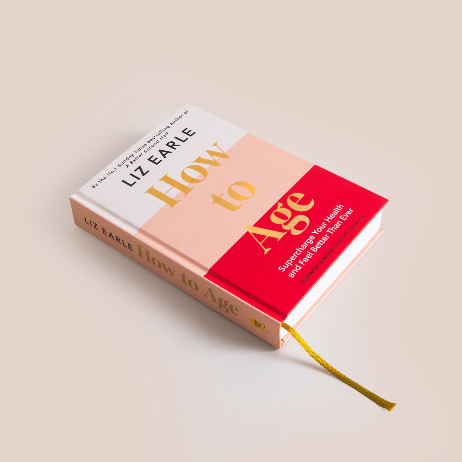 How to Age The instant Number 1 Sunday Times Bestseller: Supercharge Your Health and Feel Better Than Ever