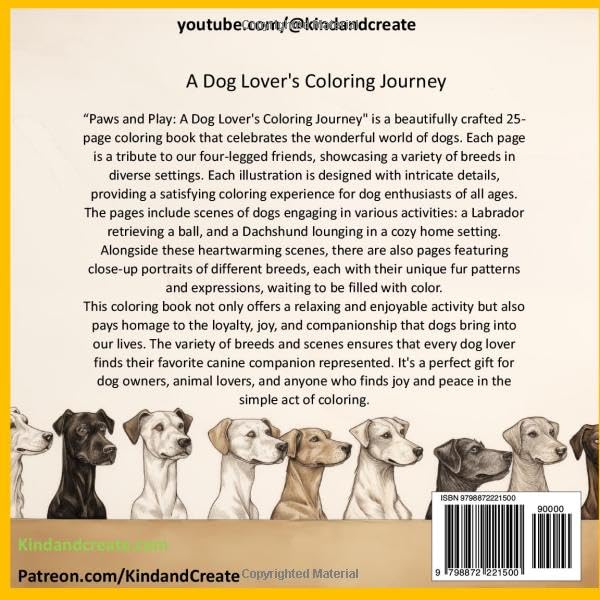 Paws and Play: A Dog Lover's Coloring Journey (Animal Kingdom Myth's and More by Kind and Create)