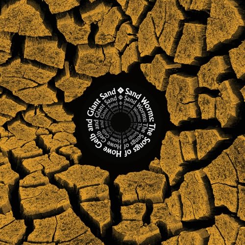 Sandworms/the Songs of Howe Gelb and Giant Sand