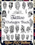 Tattoo Vorlagen Buch: Über 700 Inspirierende Ideen für Echte Tätowierer, Profis und Amateure. Originelle, Moderne Black and Grey Tattoo Designs (Tattoo ... Echte Tätowierer, Profis und Amateure. 1)
