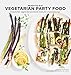Vegetarian Party Food: Delectable Vegetable-Forward Bites for Entertaining (Ready to Eat)