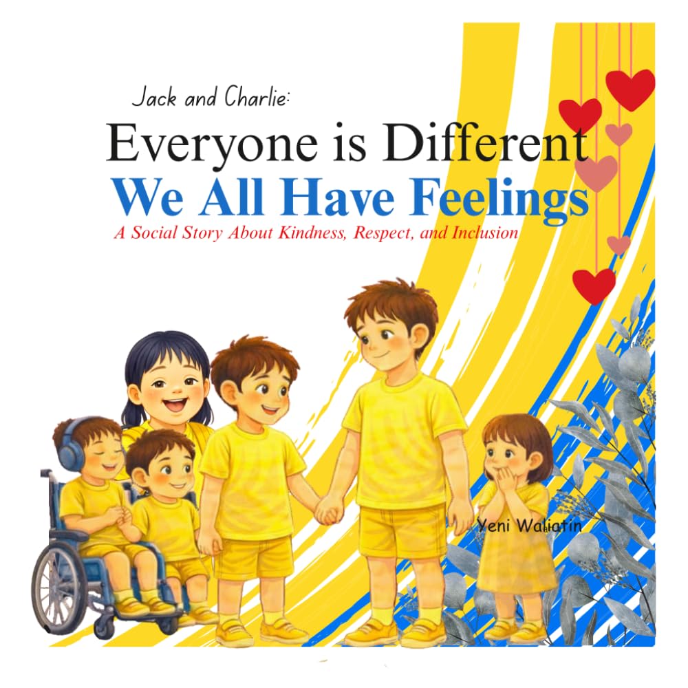 Everyone is Different We All Have Feelings: Inclusion Children Book