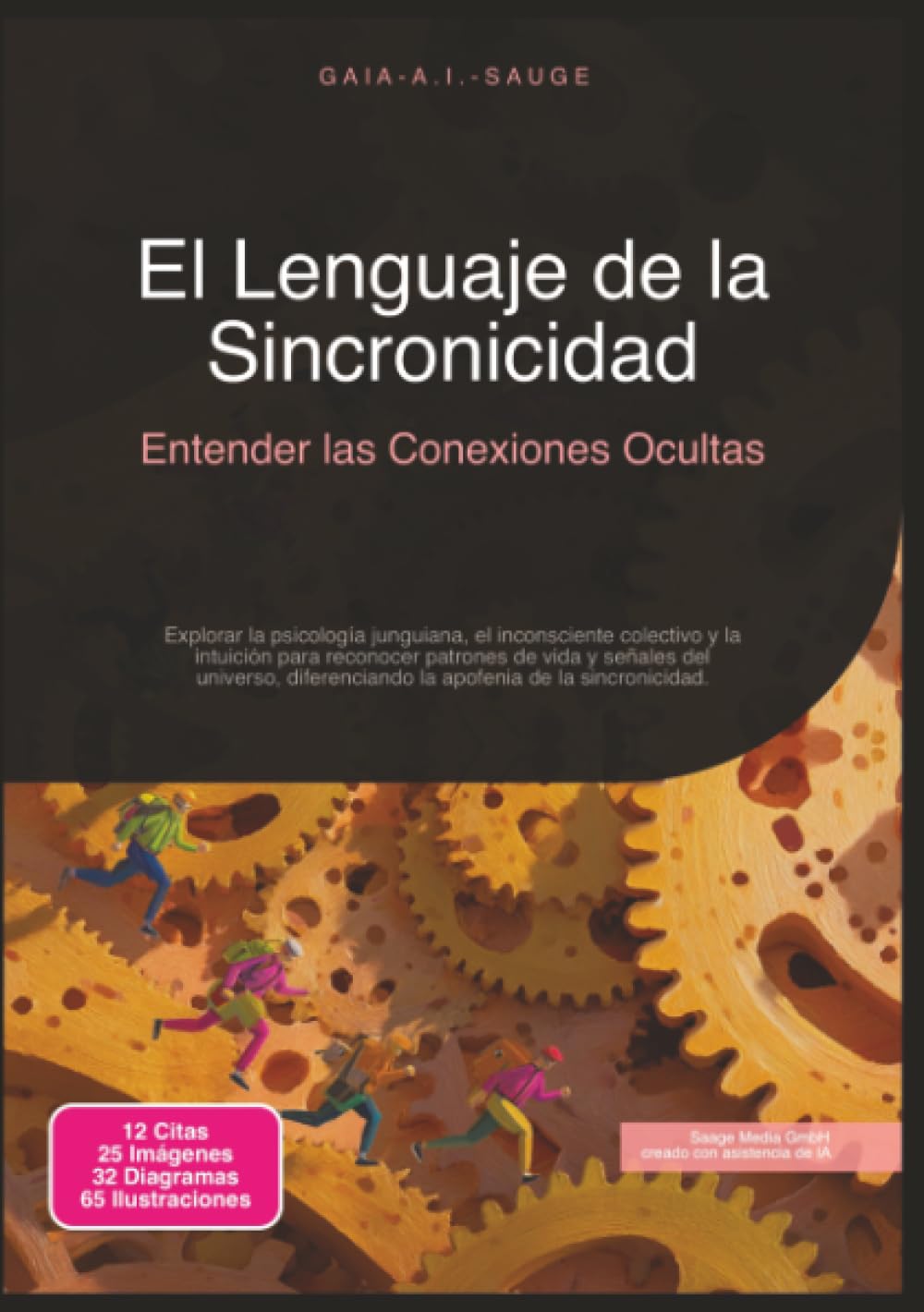 El Lenguaje de la Sincronicidad: Entender las Conexiones Ocultas (Psicología)