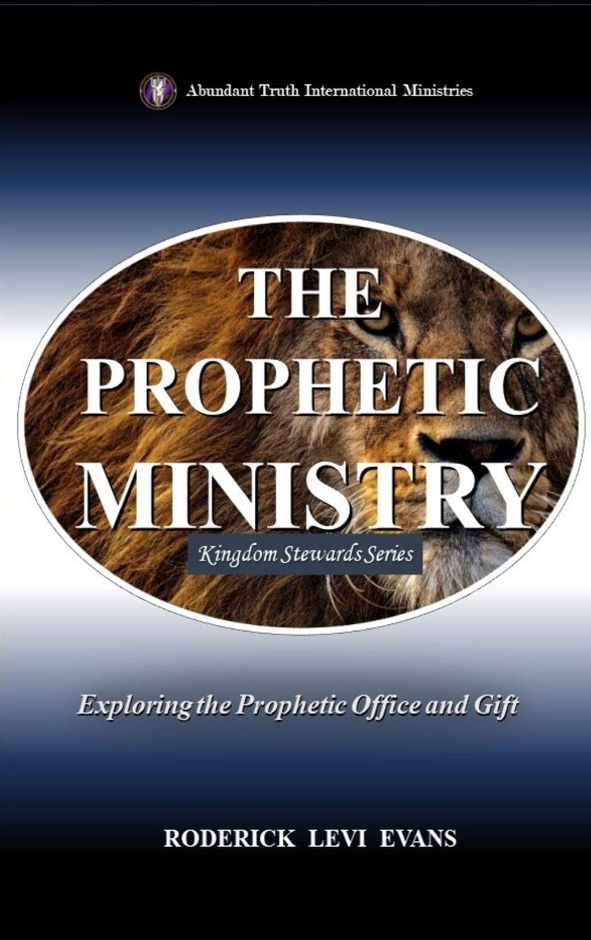 The Prophetic Ministry: Exploring the Prophetic Office and Gift: 2 (Kingdom Stewards)