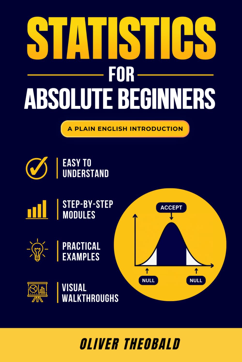 Statistics for Absolute Beginners (Second Edition) (Learn Statistics & Probability Books for Beginners)