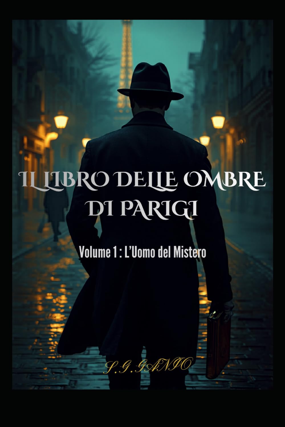 L'uomo del Mistero (IL LIBRO DELLE OMBRE DI PARIGI)