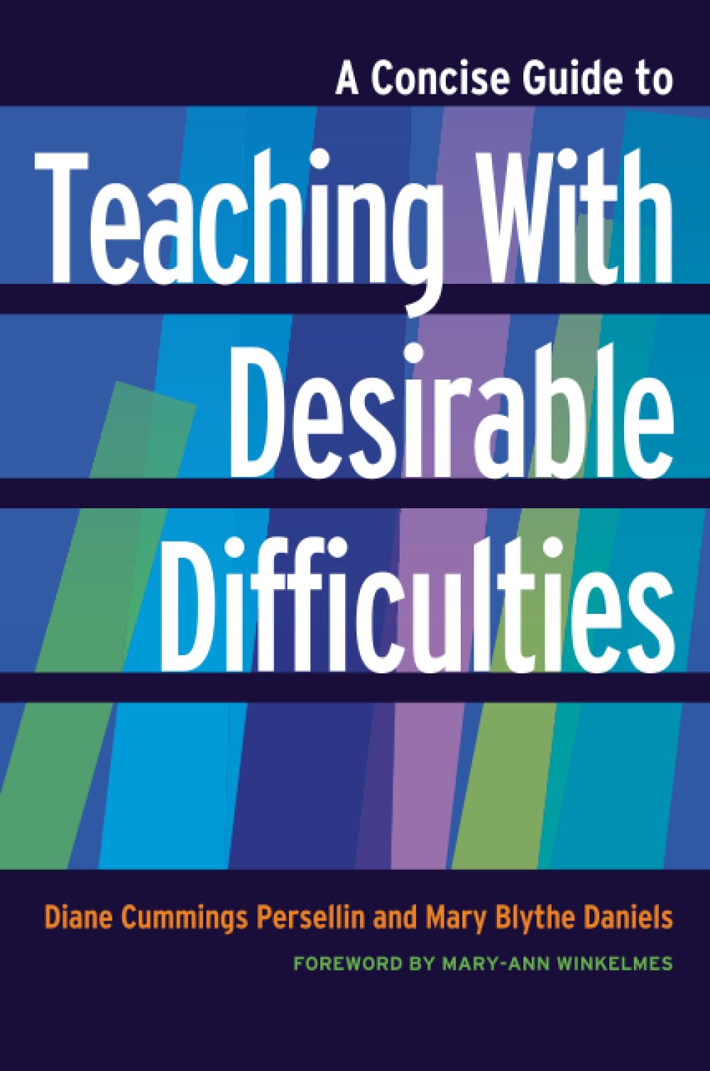 A Concise Guide to Teaching With Desirable Difficulties by Di... - 9781620365014