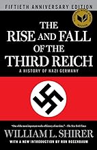 The Rise and Fall of the Third Reich: A History of Nazi Germany