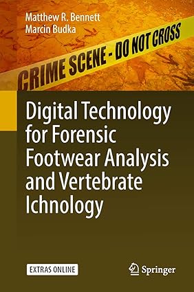Digital Technology For Forensic Footwear Analysis And Vertebrate Ichnology (Hb 2019)