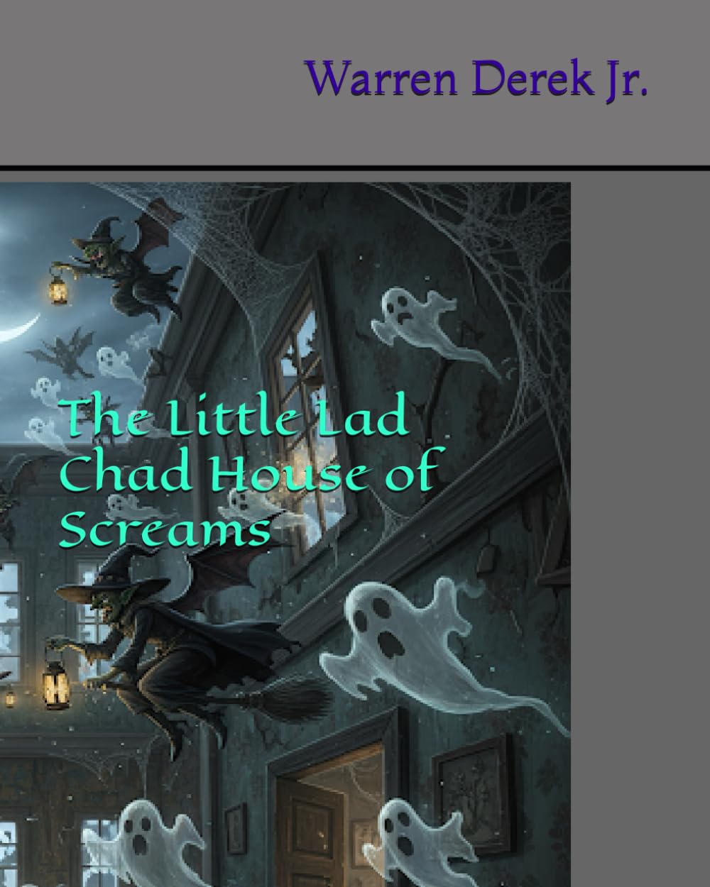 The Little Lad Chad House of Screams