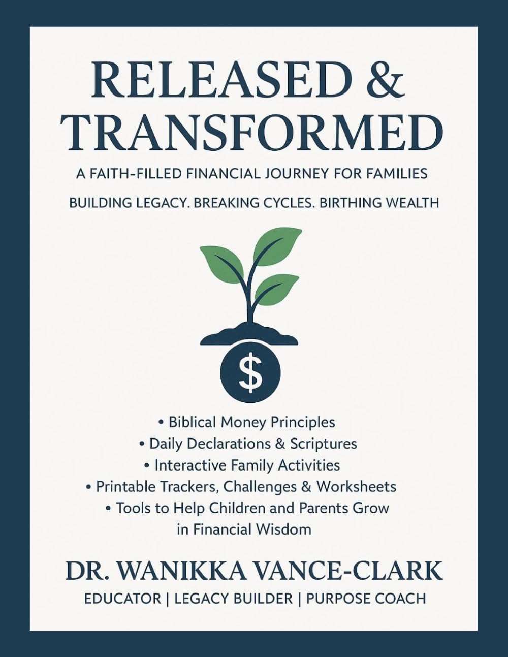 Released & Transformed: A Faith Filled Financial Journey for Families