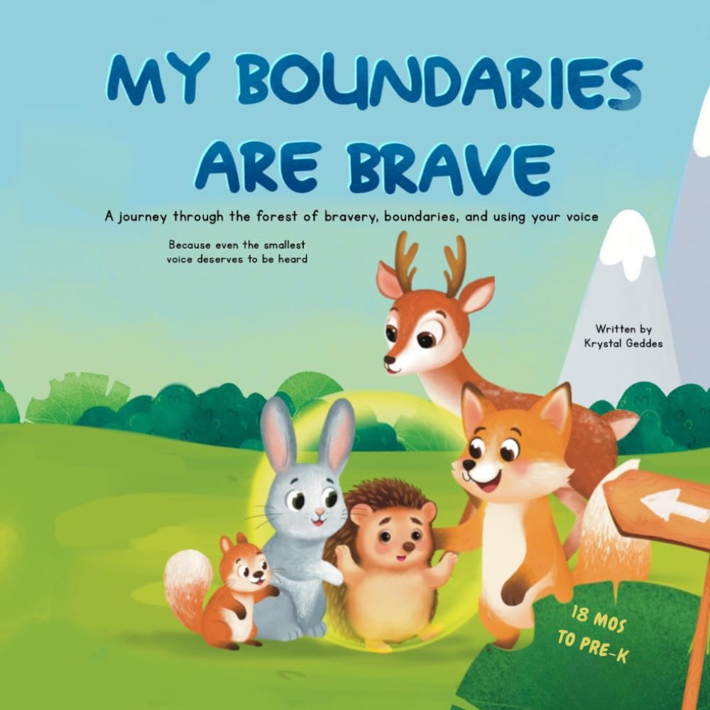 My Boundaries Are Brave: A journey through the forest of bravery, boundaries, and using your voice