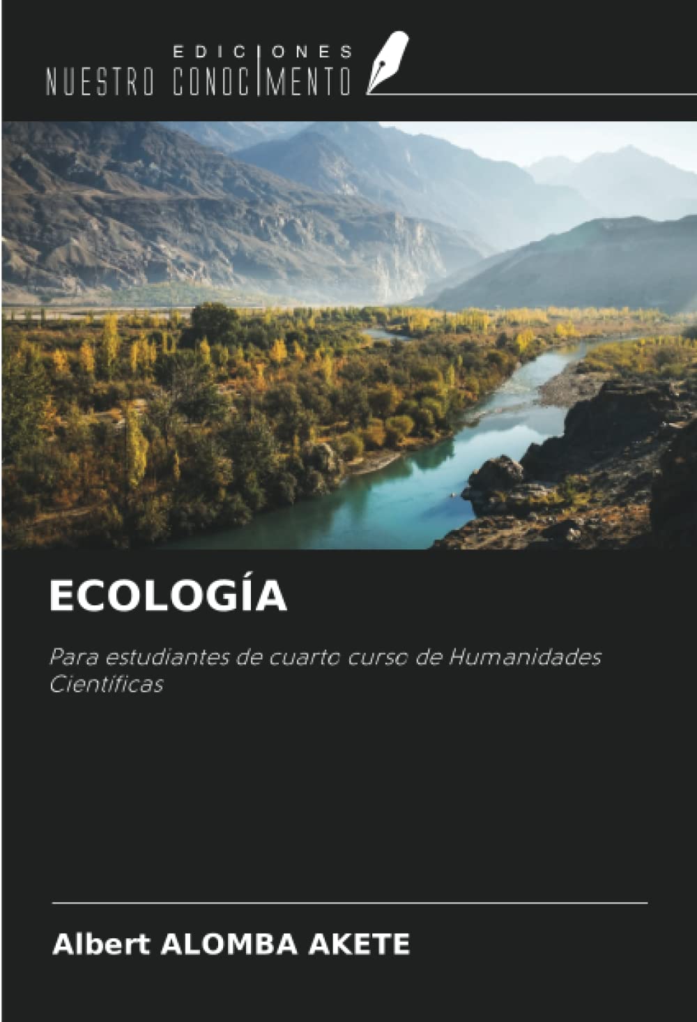 ECOLOGÍA: Para estudiantes de cuarto curso de Humanidades Científicas (Spanish Edition)