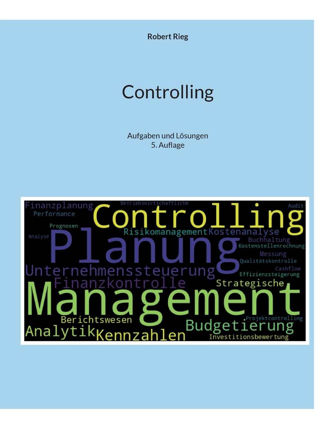 Controlling: Aufgaben und Lösungen