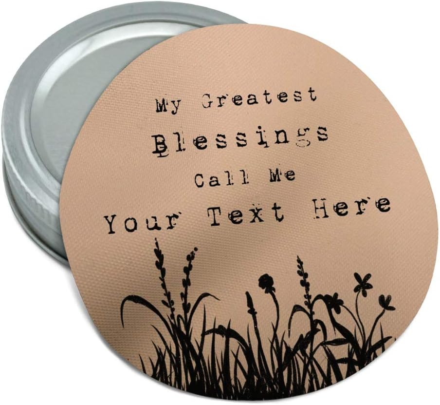 Personalized Custom 1 Line My Greatest Blessings Call Me Round Rubber