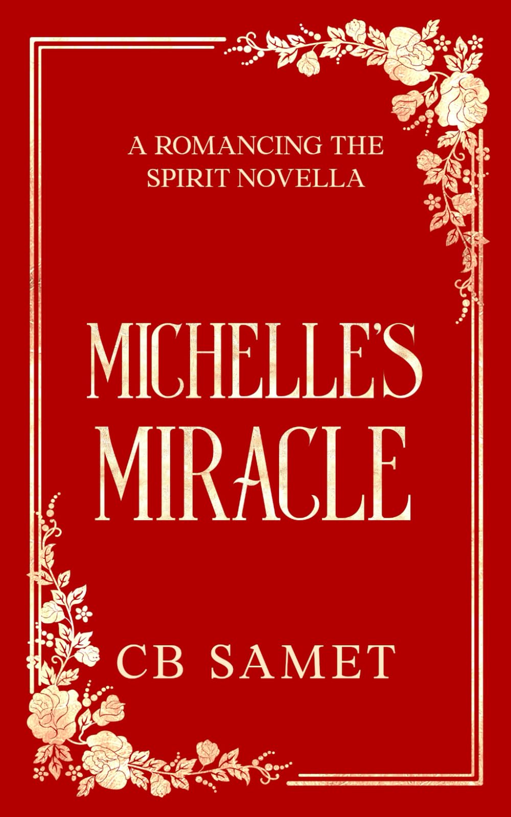 Michelle's Miracle: a magical romantic suspense novella: 10 (Romancing the Spirit)