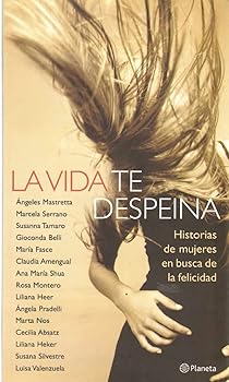 La vida te despeina/Life Me...