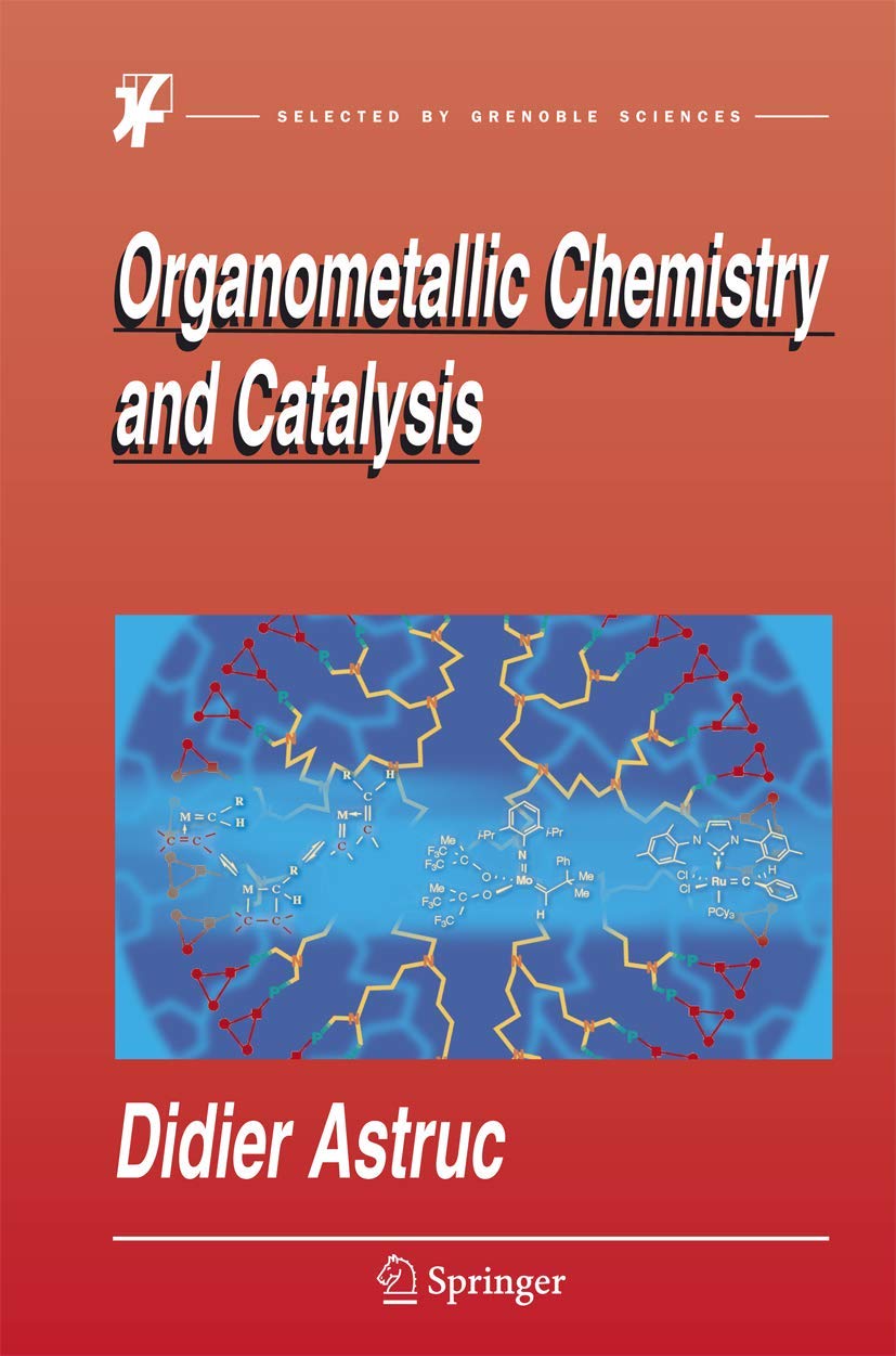Organometallic Chemistry and Catalysis 2007th Edition