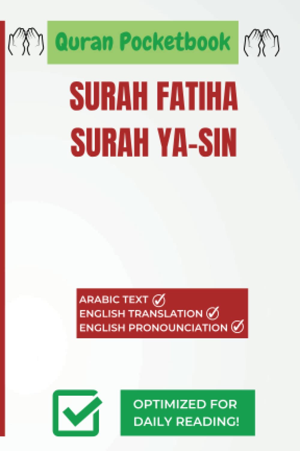 Mini Quran Pocket-Book of Surah Fatiha & Surah Yaseen [Ya-Sin, Yasin] With Arabic Text, English Translation, and Pronunciation: The opening and the heart of the Quran!